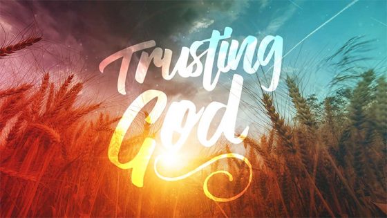 Learning to Trust God
