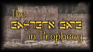 The Eastern Gate in Prophecy