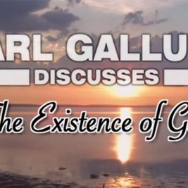 Carl Gallups on the Existence of God