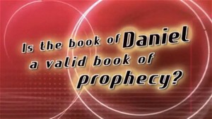 Daniel, Part 1 – Validity of the Book
