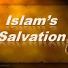 Islam's Salvation