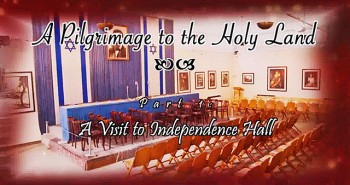 Pilgrimage 1 – Independence Hall