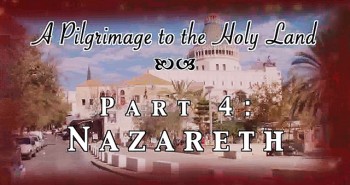Nazareth - Pilgrimage 4