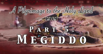 Megiddo & Beit Shean - Pilgrimage 5