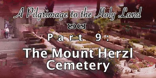 Mt. Herzl Cemetery - Pilgrimage 9
