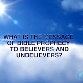 The Message of Bible Prophecy Today