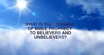 The Message of Bible Prophecy Today