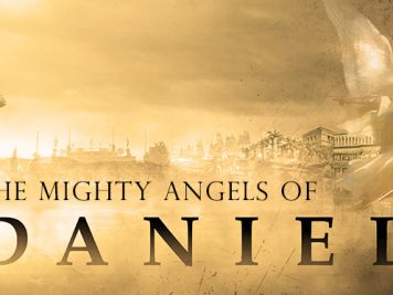 The Mighty Angels of Daniel
