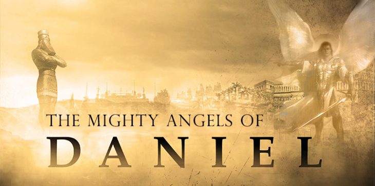 The Mighty Angels of Daniel