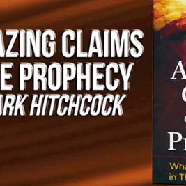 Mark Hitchcock Amazing Claims