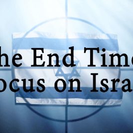 End Times Focus on Israel