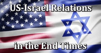 US-Israel Relations in the End Times