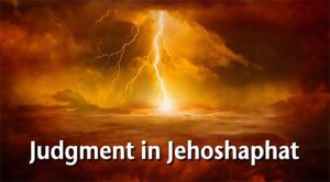 Judgment in Jehoshaphat