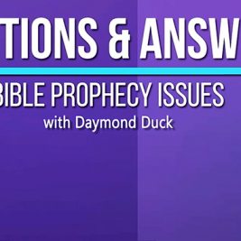 Daymond Duck on Bible Prophecy Issues