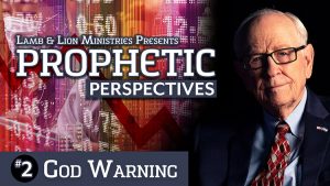 Prophetic Perspectives #2: God Warning