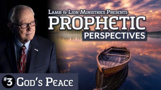 Prophetic Perspectives #3: God’s Peace
