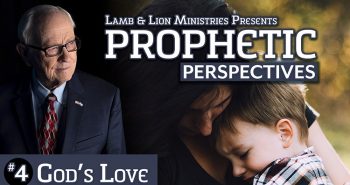 Prophetic Perspectives #4: God's Love