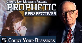 Prophetic Perspectives #5: Count Your Blessings