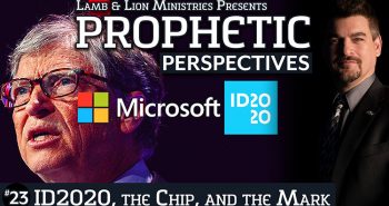 Prophetic Perspectives #23: ID2020, the Chip, and the Mark