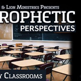 Prophetic Perspectives #22: Empty Classrooms