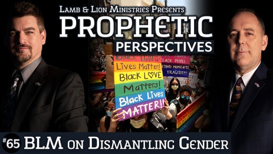 Prophetic Perspectives #65: BLM on Dismantling Gender
