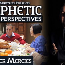 Prophetic Perspectives #114: Tender Mercies