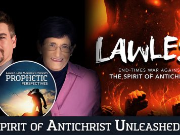 Prophetic Perspectives #142: Spirit of Antichrist Unleashed