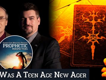 I Was A Teen Age New Ager - Prophetic Perspectives 160