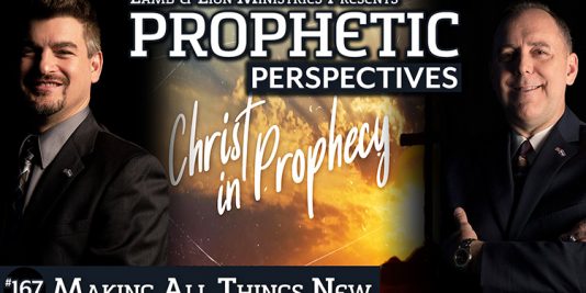 Prophetic Perspectives 167: Making All Things New