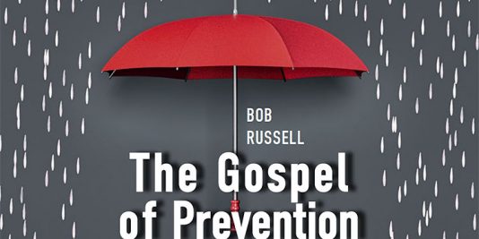 The Gospel of Prevention