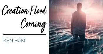 Creation Flood Coming