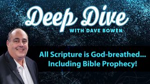 All Scripture is God-breathed... Including Bible Prophecy!