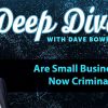 Are Small Businesses Now Criminal?
