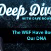 The WEF Have Bought Our DNA
