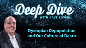 Dystopian Depopulation and Our Culture of Death