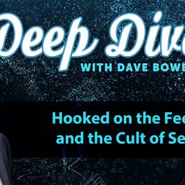 Hooked on the Feed and the Cult of Self