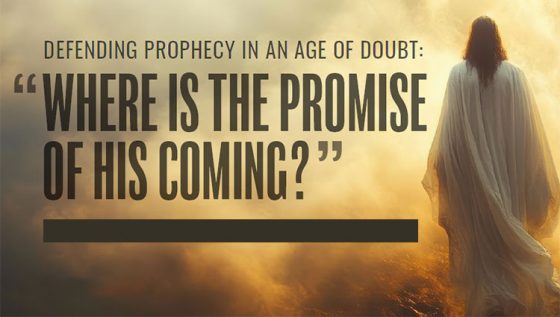 Where Is the Promise of His Coming?