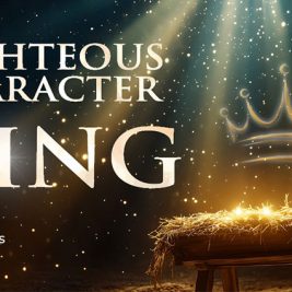 The Righteous Character of the King