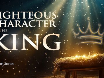 The Righteous Character of the King