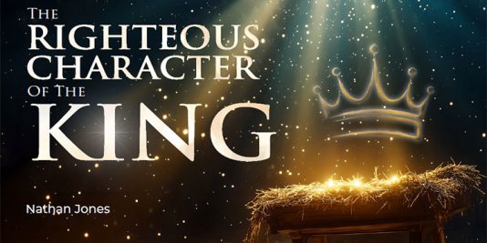 The Righteous Character of the King